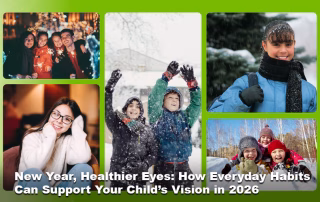 New Year, Healthier Eyes: How Everyday Habits Can Support Your Child’s Vision in 2026